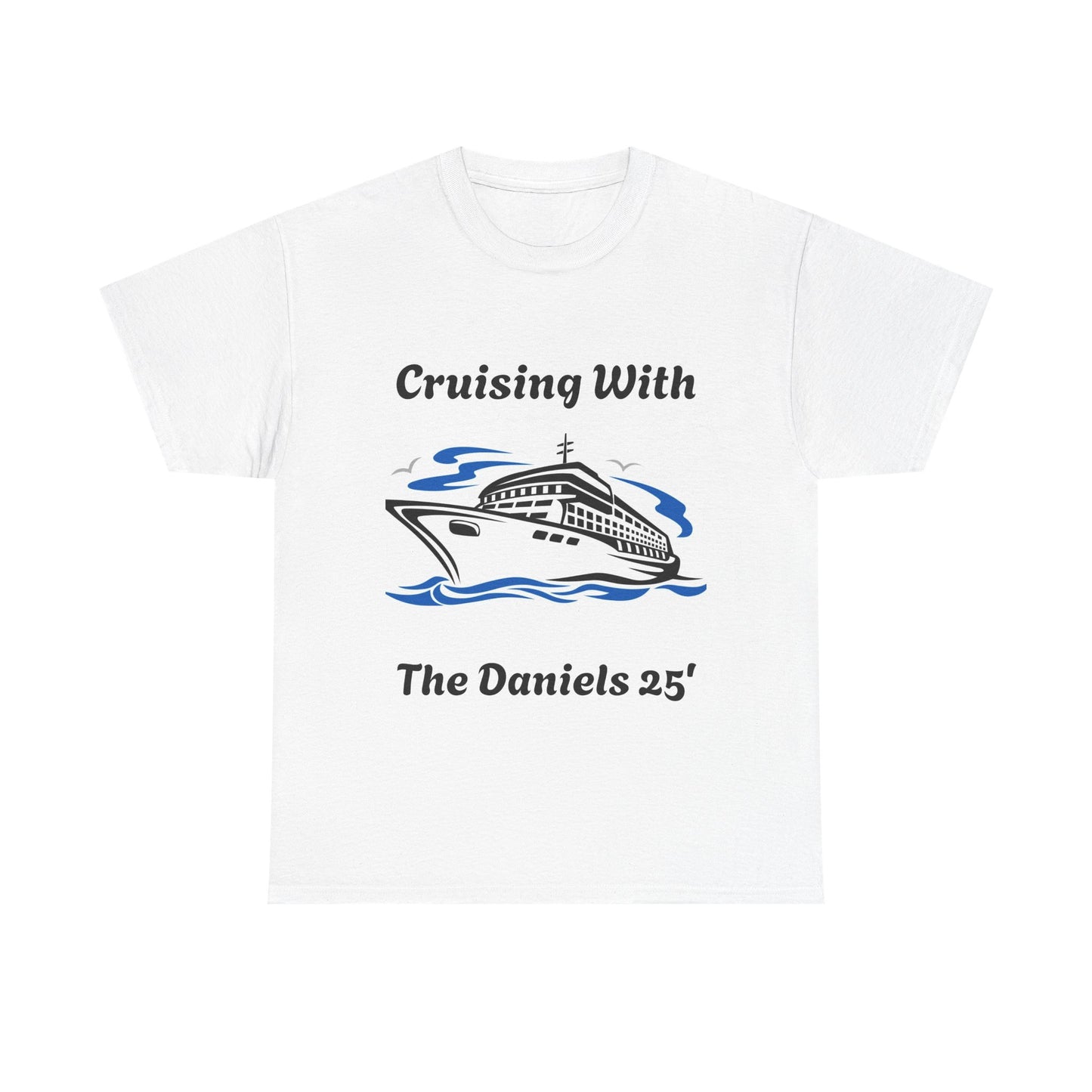 Cruising With The Daniels Unisex Heavy Cotton Tee - Perfect for Family Vacations or Summer Cruises