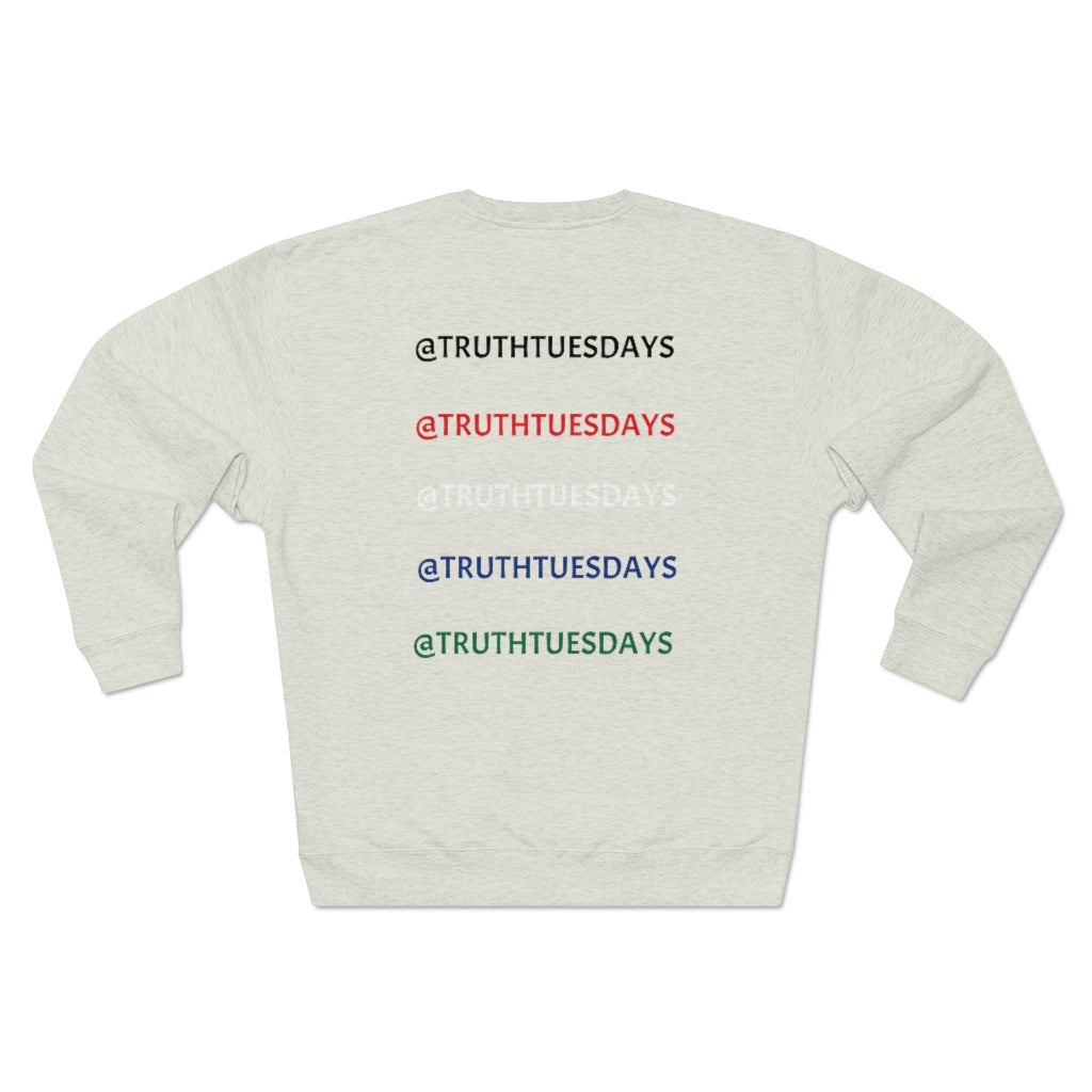 Unisex Premium Crewneck Sweatshirt (TruthTuesdays)