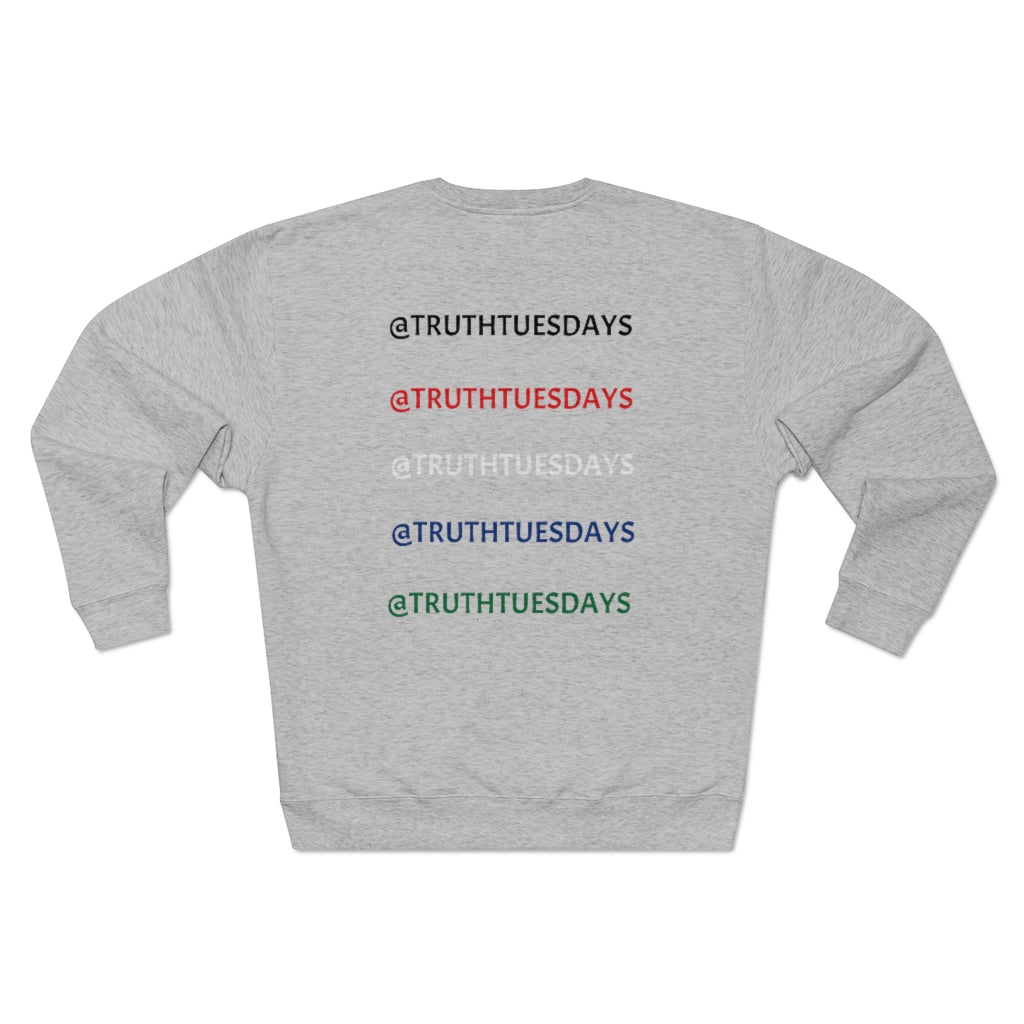 Unisex Premium Crewneck Sweatshirt (TruthTuesdays)