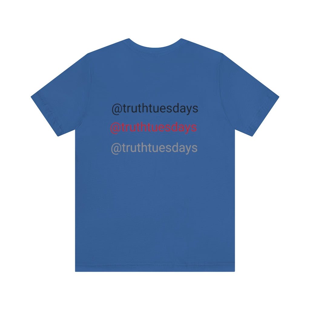 Unisex Jersey Short Sleeve Tee (TruthTuesdays)
