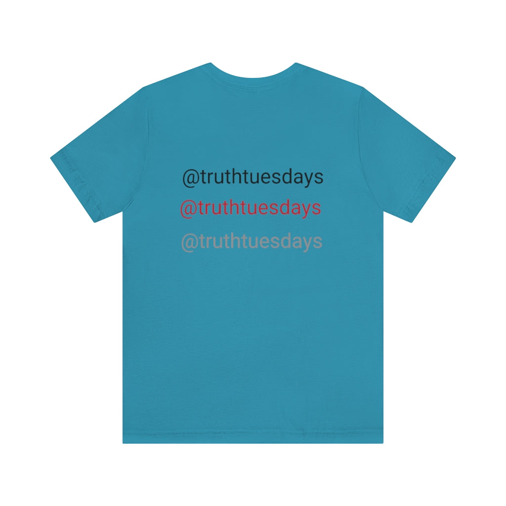 Unisex Jersey Short Sleeve Tee (TruthTuesdays)