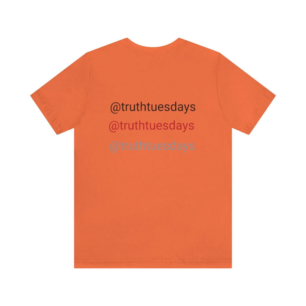 Unisex Jersey Short Sleeve Tee (TruthTuesdays)
